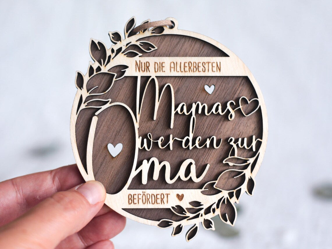 Holzschild / Holzornament „Nur die allerbesten Mamas werden zur Oma befördert“