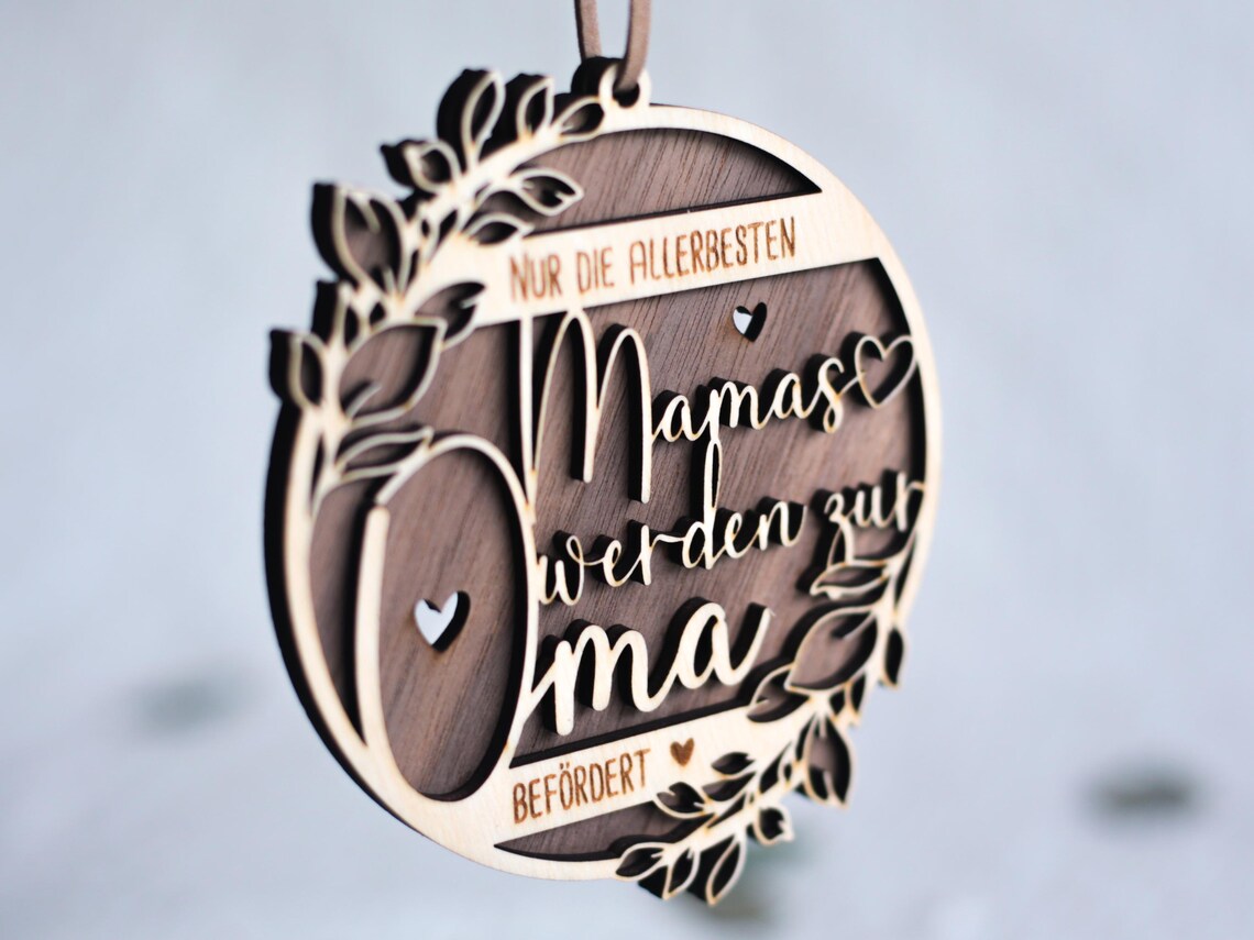 Holzschild / Holzornament „Nur die allerbesten Mamas werden zur Oma befördert“