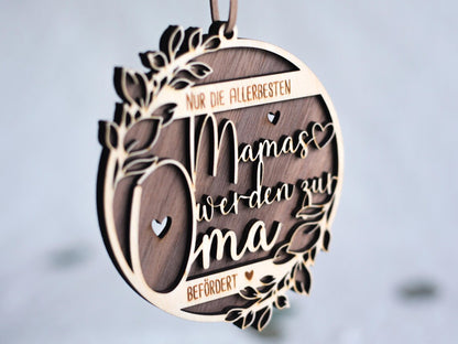 Holzschild / Holzornament „Nur die allerbesten Mamas werden zur Oma befördert“